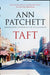 Taft by Ann Patchett