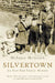 Silvertown: An East End Family Memoir by Melanie McGrath