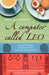A Computer Called LEO: Lyons Tea Shops and the World’s First Office Computer by V. P. Goody