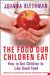 The Food Our Children Eat by Joanna Blythman