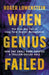 When Genius Failed by Roger Lowenstein