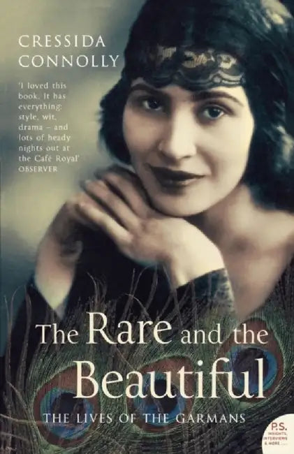 The Rare and the Beautiful by Cressida Connolly