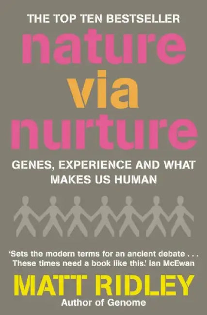 Nature via Nurture by Matt Ridley