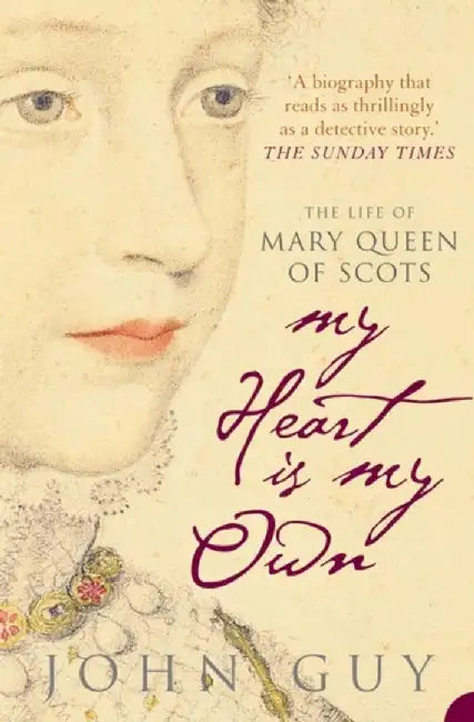 My Heart is My Own by John Guy