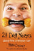 Twenty-one Dog Years: Doing Time at Amazon.Com by Mike Daisey