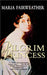 Pilgrim Princess: A Life of Princess Volkonsky by Maria Fairweather