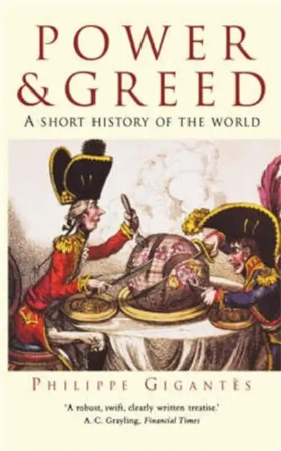 Power and Greed: A Short History of the World by Fergus Nicoll
