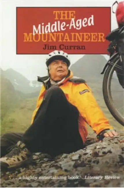 The Middle-Aged Mountaineer by Jim Curran