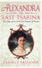 Alexandria the Last Tsarina by Carolly Erickson
