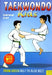 Taekwondo Kids Volume 2: From Green Belt to Blue Belt by Volker Dornemann