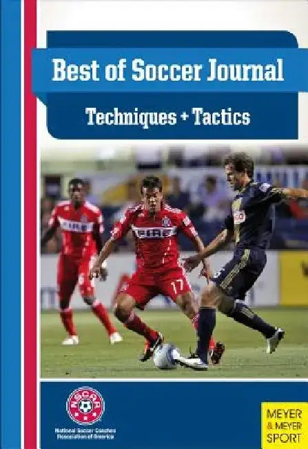 The Best of Soccer Journal - Tactics & Technique by Jay Martin