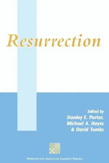 Resurrection by Stanley E. Porter