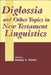 Diglossia and Other Topics in New Testament Linguistics by Stanley E. Porter