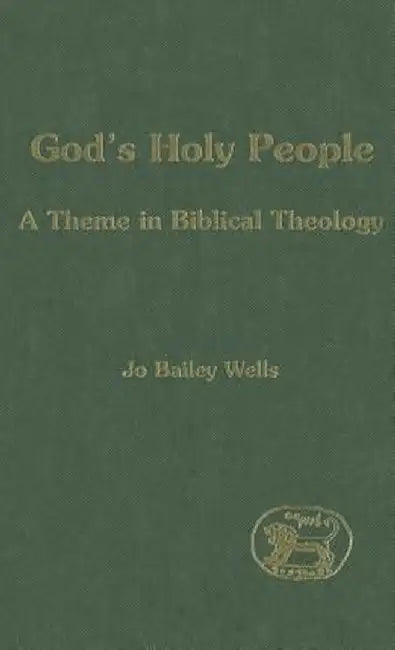 God's Holy People by Jo Bailey Wells