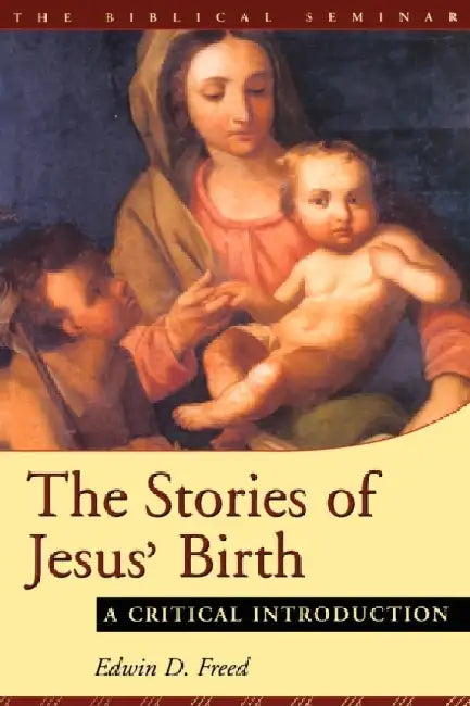 Stories of Jesus' Birth: A Critical Introduction by Edwin D. Freed