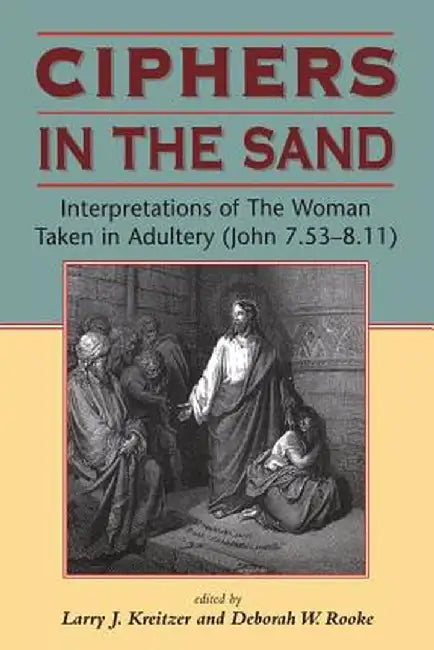 Ciphers in the Sand by Larry Joseph Kreitzer