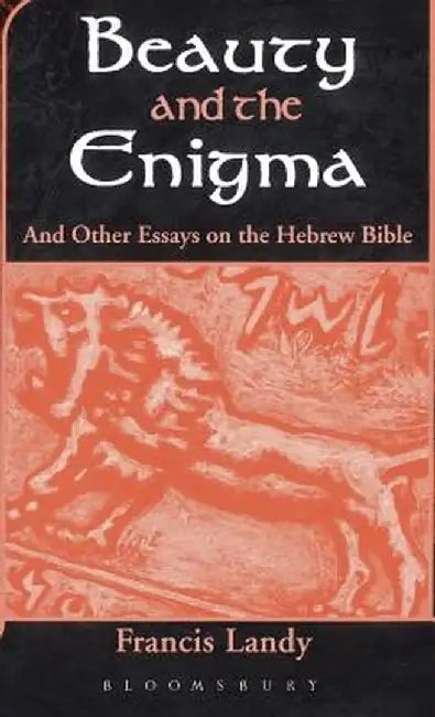 Beauty and the Enigma by Francis Landy