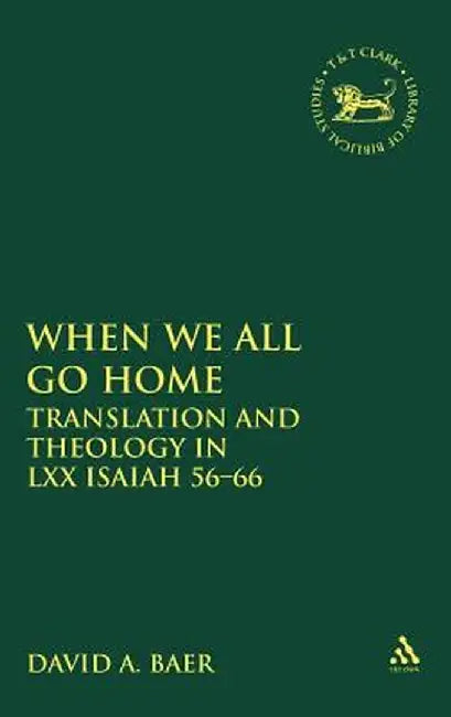 When We All Go Home by David A. Baer