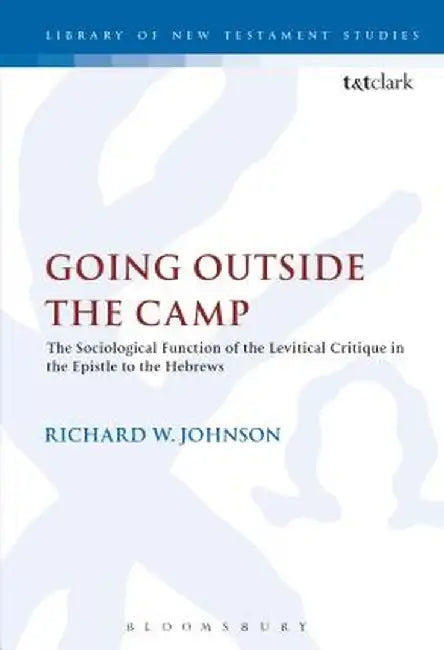 Going Outside the Camp by Richard Johnson
