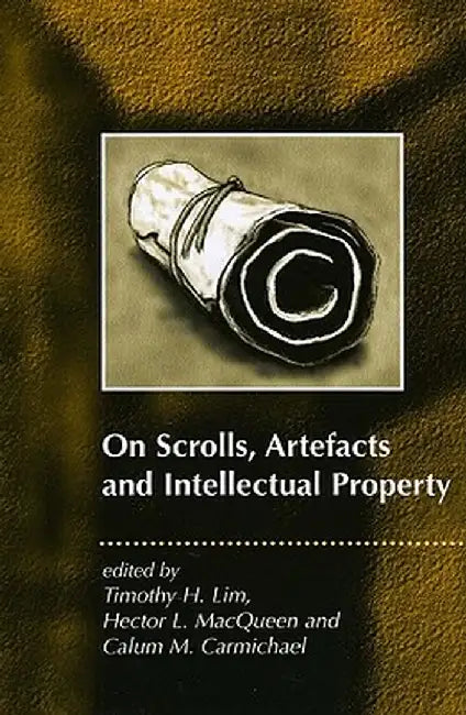 On Scrolls, Artefacts and Intellectual Property by Timothy Lim