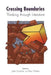 Crossing Boundaries: Thinking Through Literature by Julie Scanlon