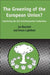 Greening of the European Union: Examining the Eu's Environmental Credentials by Jon Burchell