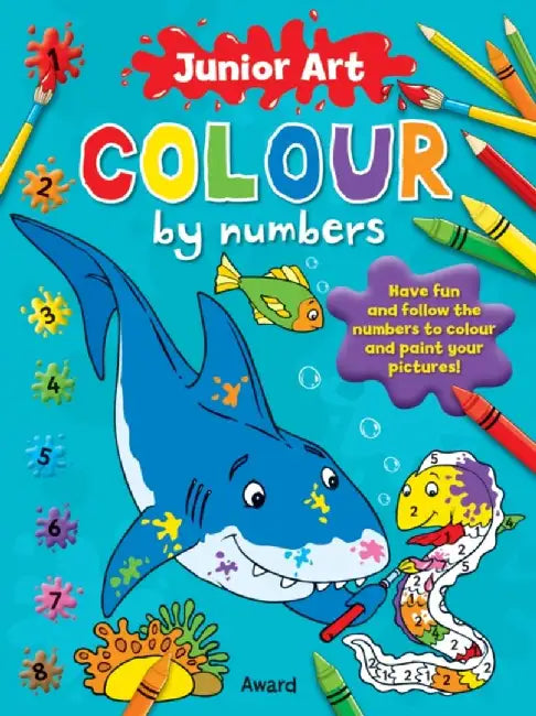 Colour by Numbers - Shark: Featuring a Picture of the Finished Page for Extra Guidance by Anna Award