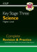 KS3 Science Complete Revision & Practice – Higher (includes Online Edition, Videos & Quizzes) by CGP Books