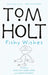 Fishy Wishes by Tom Holt