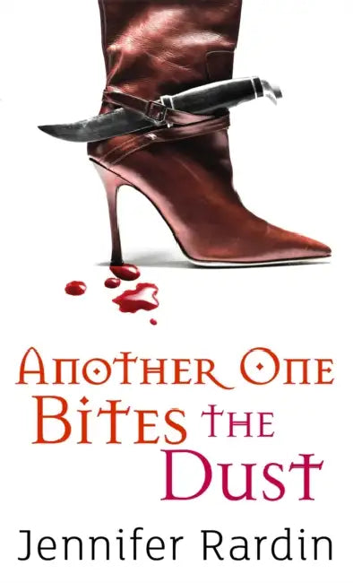 Another One Bites The Dust by Jennifer Rardin