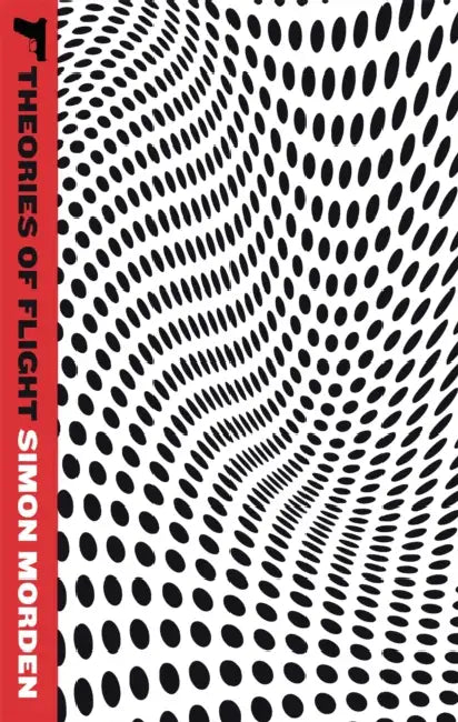 Theories Of Flight: Metrozone Book 2 by John Hendley