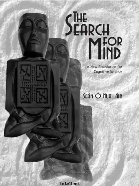 The Search for Mind: Second Edition by Seán Ó. Nualláin