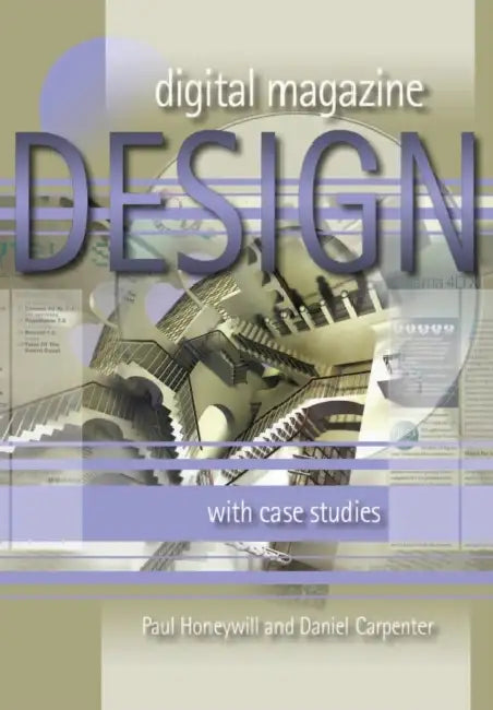 Digital Magazine Design: with Case Studies by Daniel Carpenter
