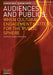 Audiences and Publics: When Cultural Engagement Matters for the Public Sphere Volume 2 by Sonia Livingstone
