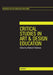 Critical Studies in Art and Design Education by Richard Hickman