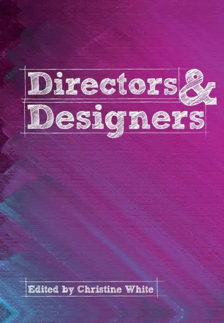 Directors & Designers by Christine White