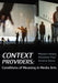 Context Providers: Conditions of Meaning in Media Arts by Margot Lovejoy, Victoria Vesna, Christiane Paul