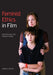 Feminist Ethics in Film: Reconfiguring Care through Cinema by Joseph H. Kupfer