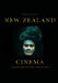 New Zealand Cinema: Interpreting the Past by Alistair Fox, Barry Keith Grant, Hilary Radner