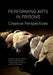 Performing Palimpsest Bodies: Postmemory Theatre Experiments in Mexico by Ruth Hellier-Tinoco