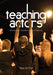 Teaching Actors: Knowledge Transfer in Actor Training by Ross W. Prior