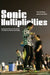 Sonic Multiplicities: Hong Kong Pop and the Global Circulation of Sound and Image by Yiu Fai Chow, Jeroen De Kloet