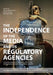 The Independence of the Media and its Regulatory Agencies: Shedding New Light on Formal and Actual Independence against the National Context by Wolfgang Schulz, Peggy Valcke, Kristina Irion