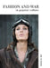 Fashion & War in Popular Culture by Denise N. Rall