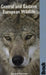 Bradt Central and Eastern European Wildlife: A Visitor's Guide by Gerard Gorman