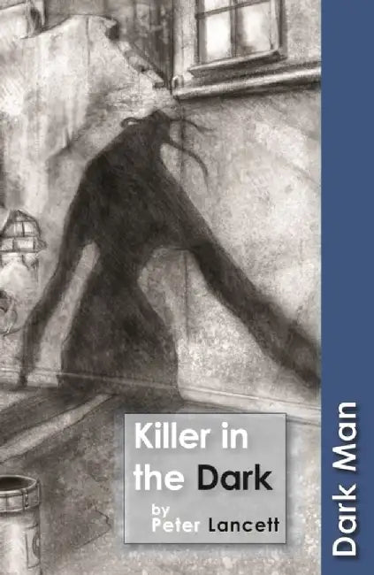 Killer in the Dark by Lancett Peter