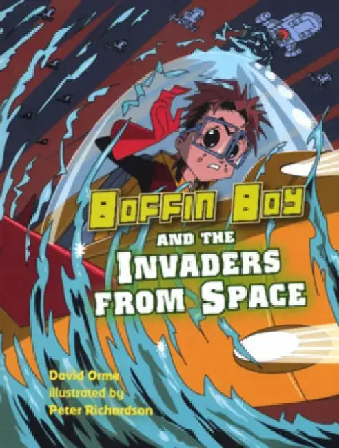 Boffin Boy and the Invaders from Space by Orme David