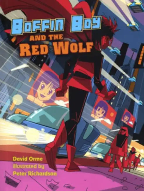 Boffin Boy and the Red Wolf by Orme David