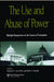 The Use and Abuse of Power by Lee-Chai Annette Y.