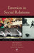 Emotion in Social Relations: Cultural, Group, and Interpersonal Processes by Brian Parkinson, Agneta H. Fischer, Antony S. R. Manstead